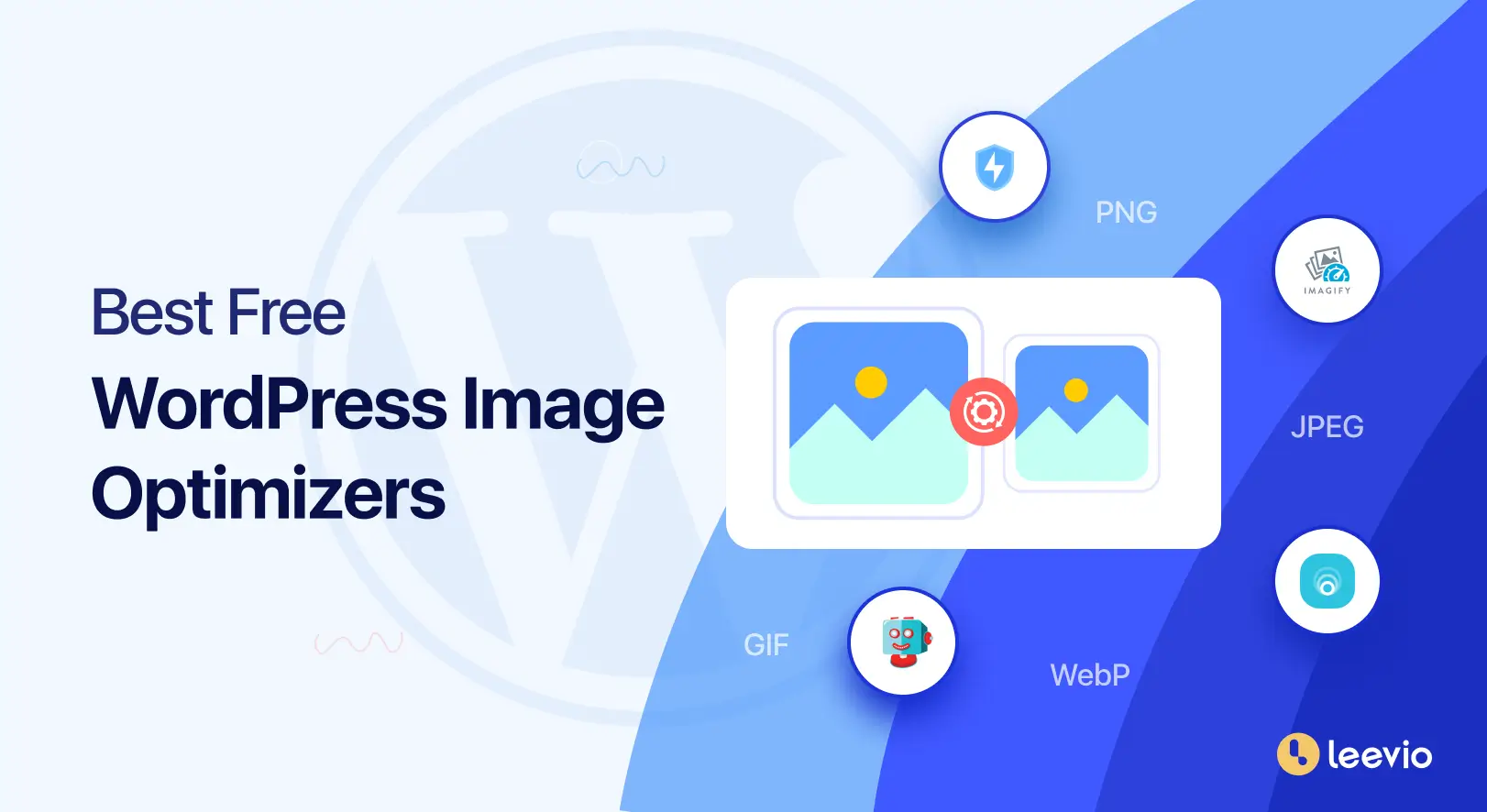 Best Free WordPress Image Optimizers (Plugins and Applications)