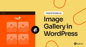 How to Create an Image Gallery in WordPress